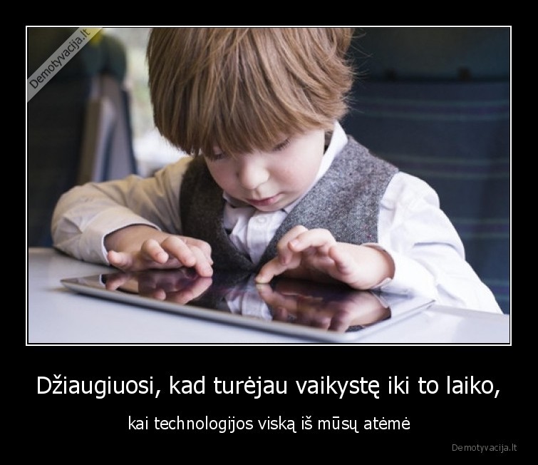 vaikyste,technologijos,zaidimai