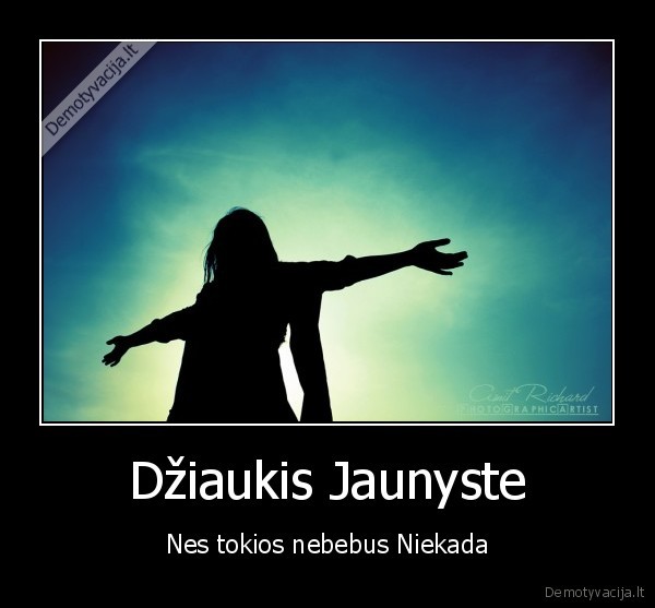 Džiaukis Jaunyste