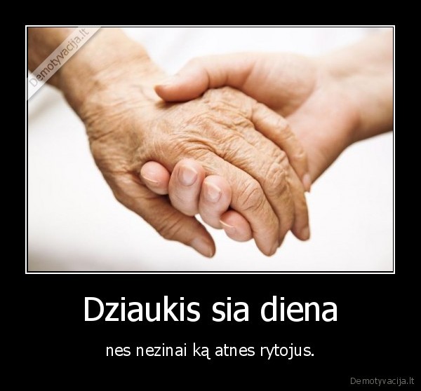 Dziaukis sia diena
