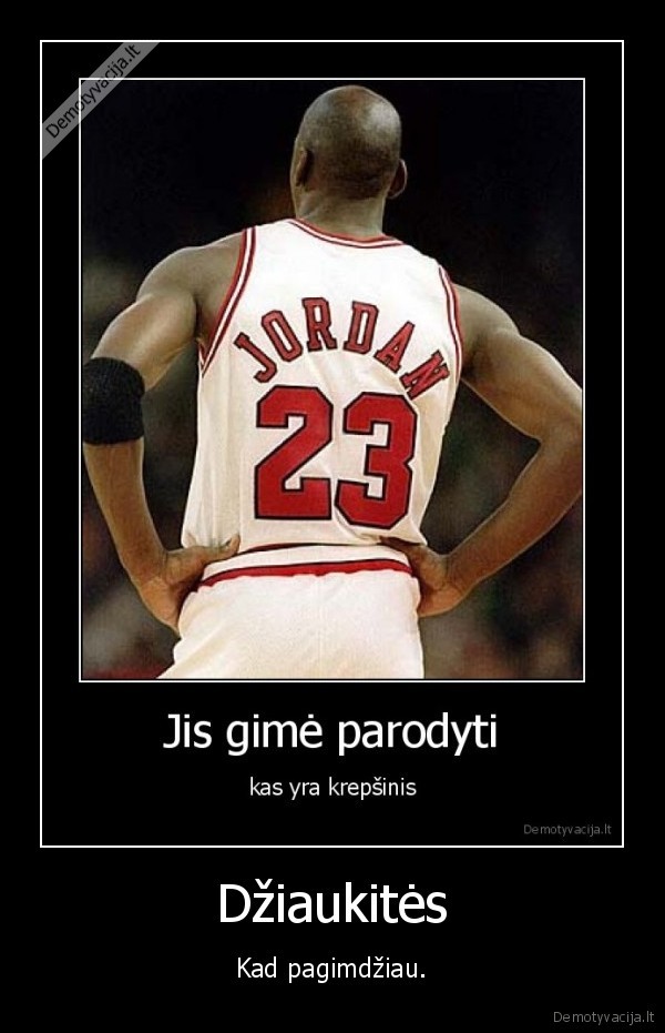 jordanas, yra, taiklesnis, nei, kubilius,nes, kubilius, nepataiko, i, burna