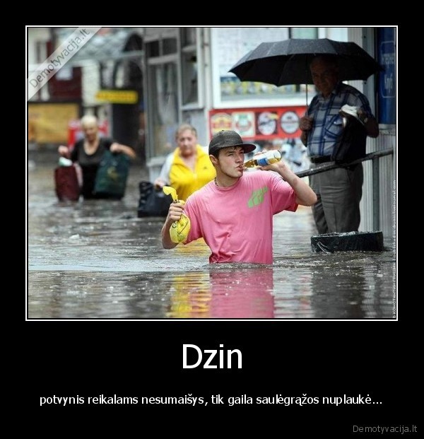 dzin,reikalams, nepamaisys,gaila,saulegrazos,siemkos,semkos