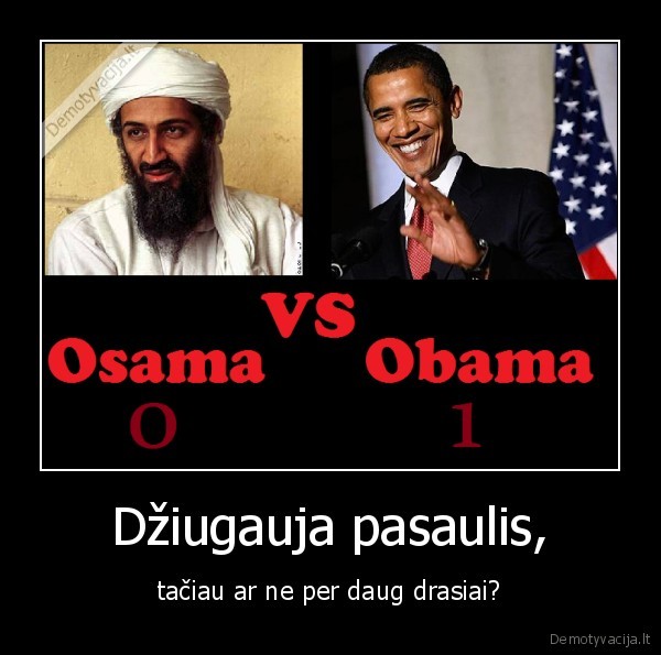 osama, obama, musulmonai, karas, mirtis, neapykanta, pasaulis, teroriszmas