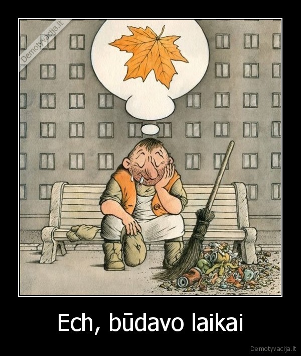 Ech, būdavo laikai