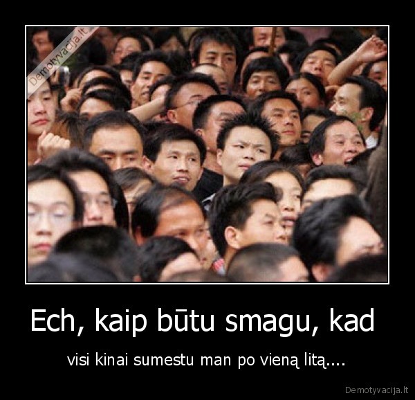 kinu, daug, labai, litus, sumestu