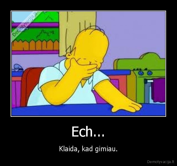 Ech...