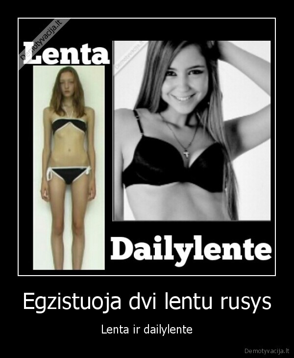 Egzistuoja dvi lentu rusys