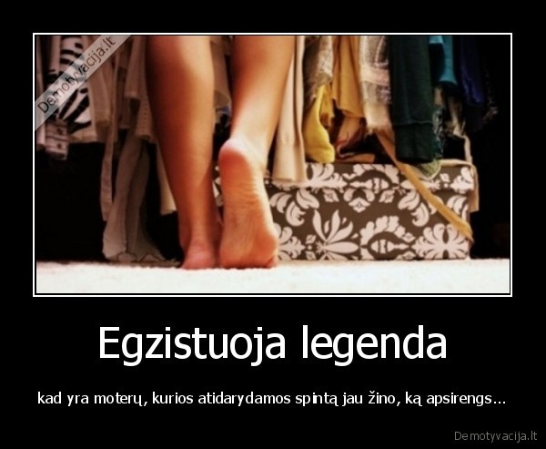 Egzistuoja legenda