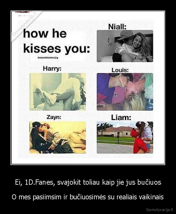 Ei, 1D.Fanes, svajokit toliau kaip jie jus bučiuos