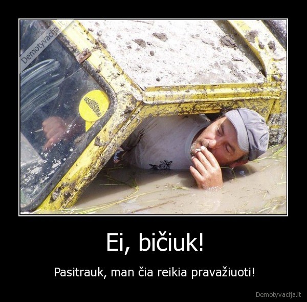 Ei, bičiuk!