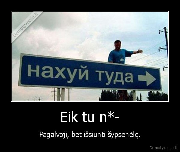 Eik tu n*-