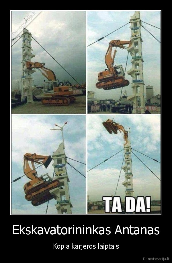 ekskavatoriaus, akrobatika,kareros, laiptai
