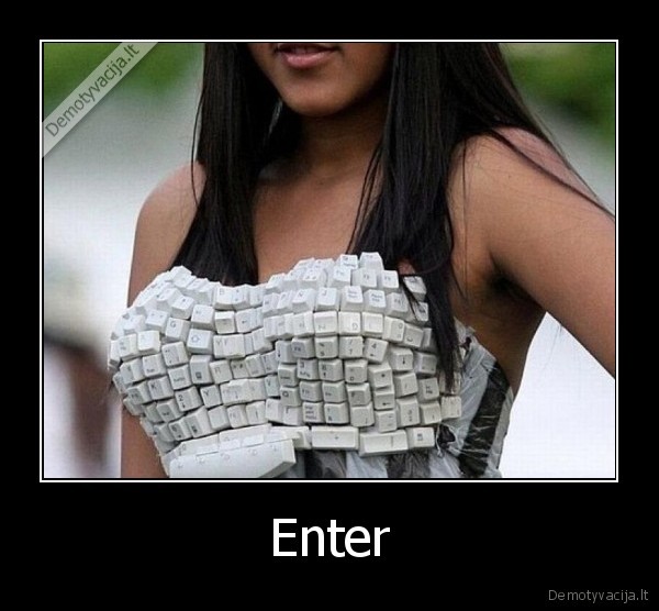 Enter