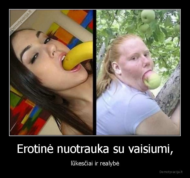 lukesciai,realybe,erotika,vaisius