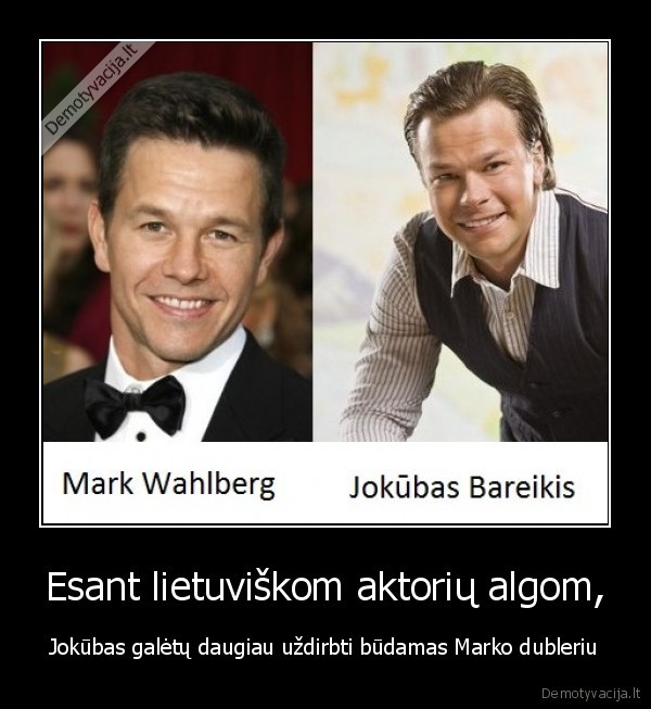 Esant lietuviškom aktorių algom,