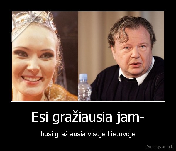 Esi gražiausia jam-