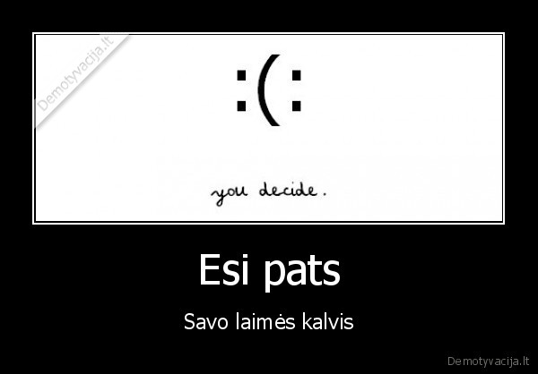 gyvenimas,kalvis,sypsena,smile