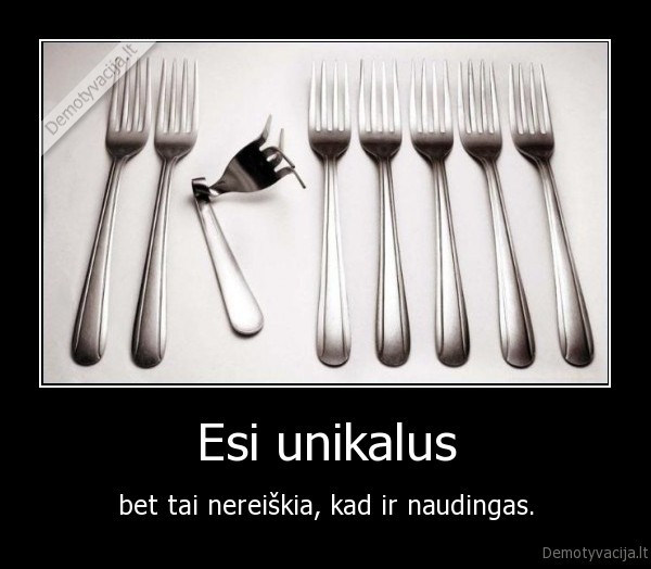 Esi unikalus