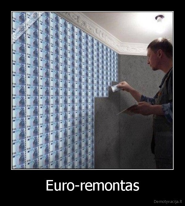 remontas,eurai,pinigai