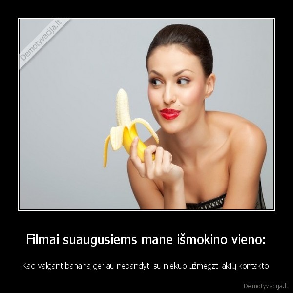 akiu, kontaktas,valgo, banana