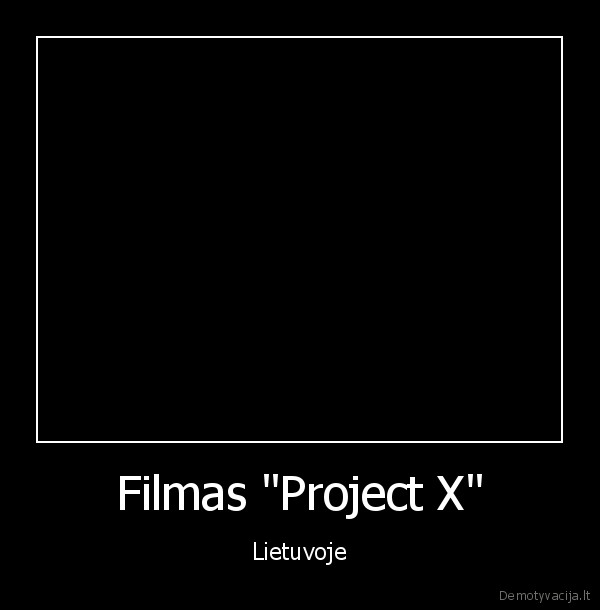 project, x, pokstas, juokas, lietuva, teip, x2, prikolas