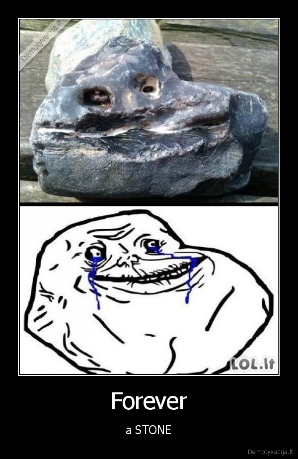 f., alone