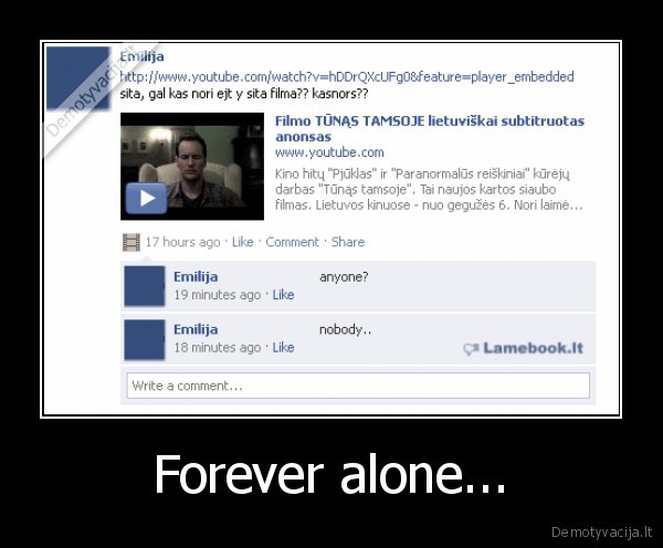 Forever alone...