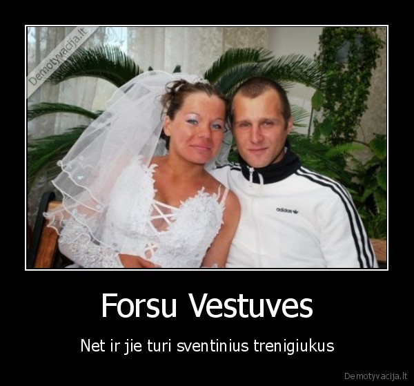 Forsu Vestuves