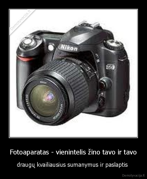 fotoaparatas,paslaptys,kvailiojimas