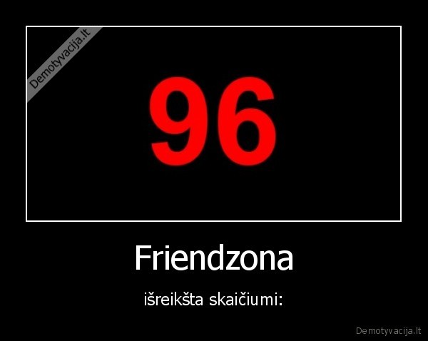 96,skaicius,tik, draugai