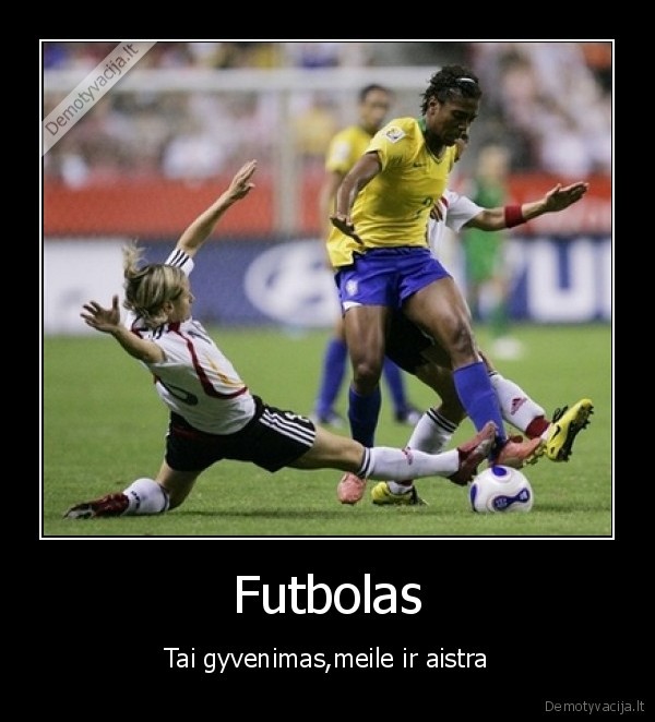 futbolas,geriau,nebuna