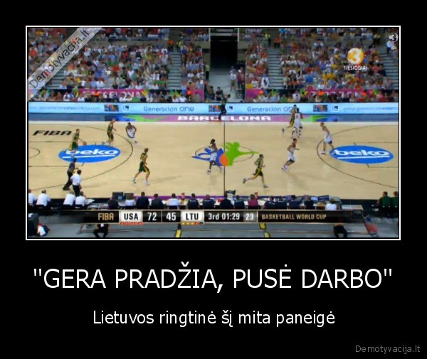 ''GERA PRADŽIA, PUSĖ DARBO''