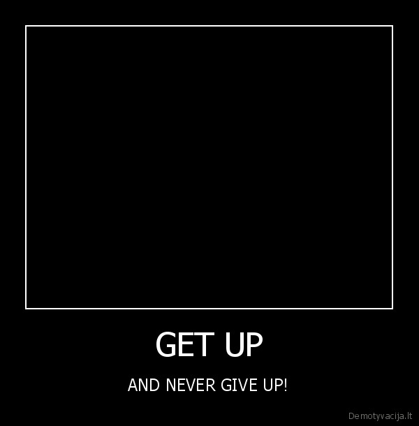 GET UP