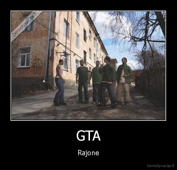 rajonas,realybe