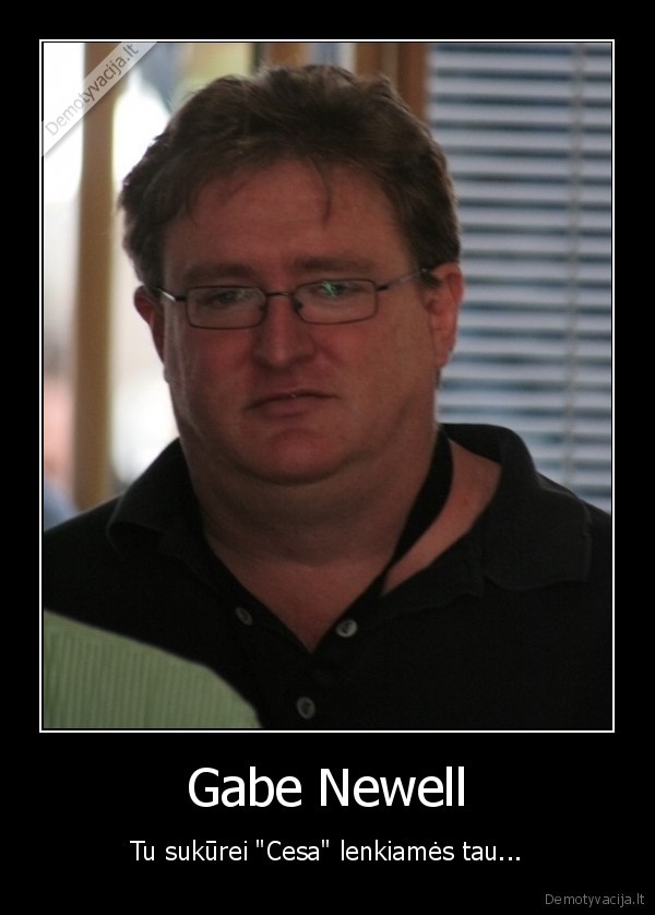 Gabe Newell