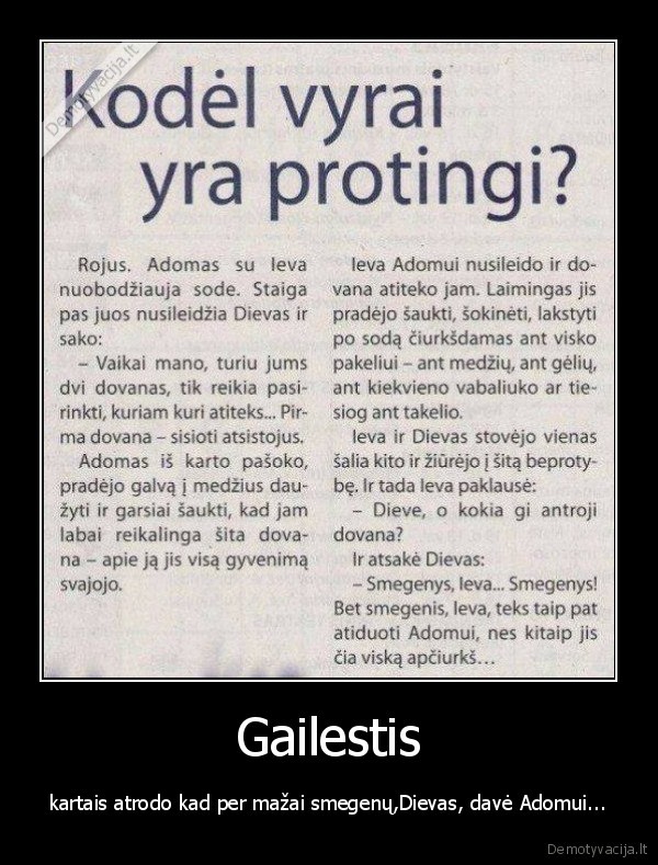 gailestis,dievas,ieva,adomas,smegenys