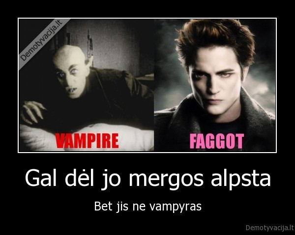 Gal dėl jo mergos alpsta