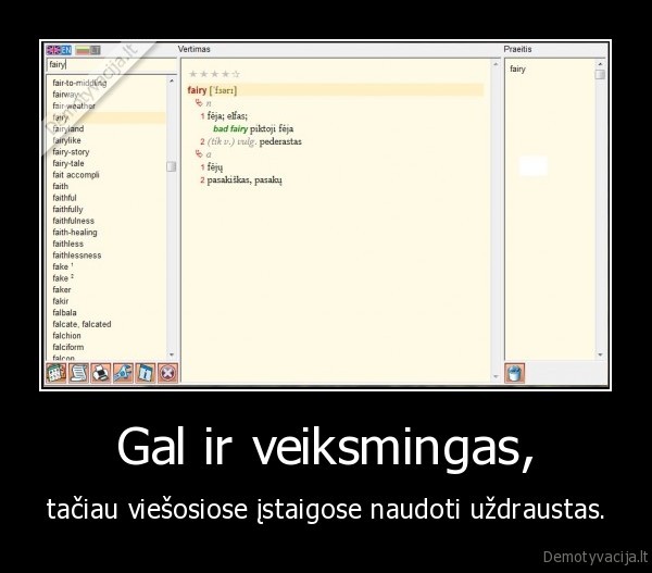Gal ir veiksmingas,