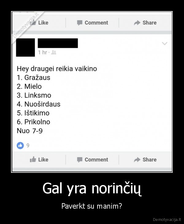 Gal yra norinčių