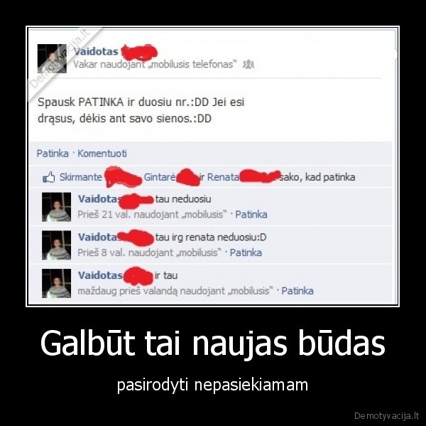 Galbūt tai naujas būdas