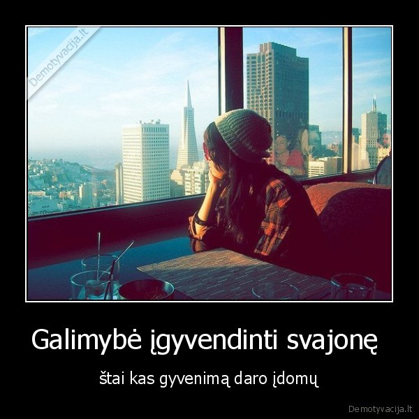 gyvenimas, svajones