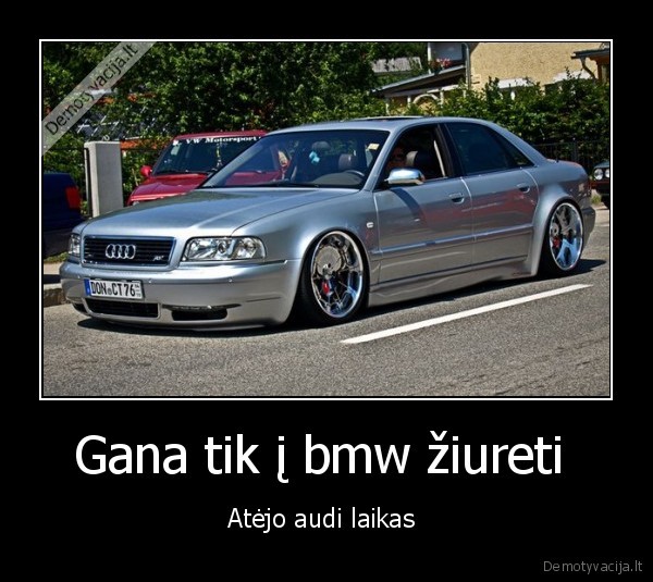 Gana tik į bmw žiureti 