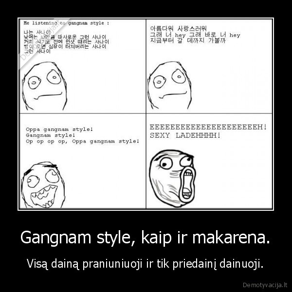 Gangnam style, kaip ir makarena.