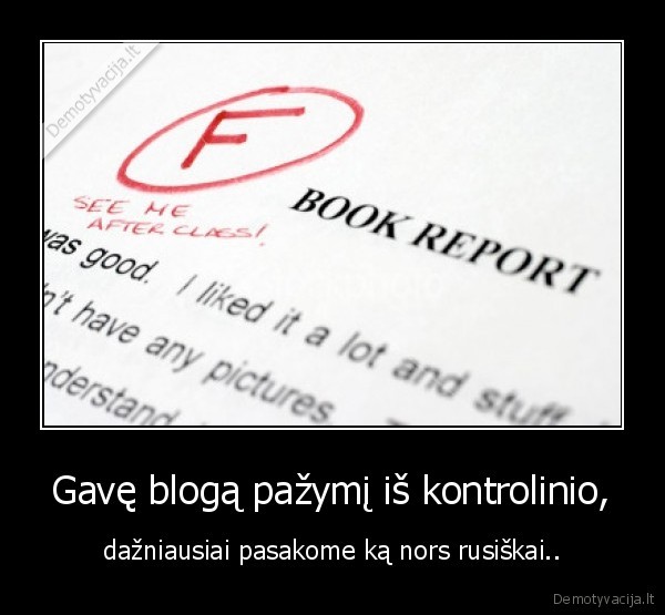 pazymiai,gyvenimas