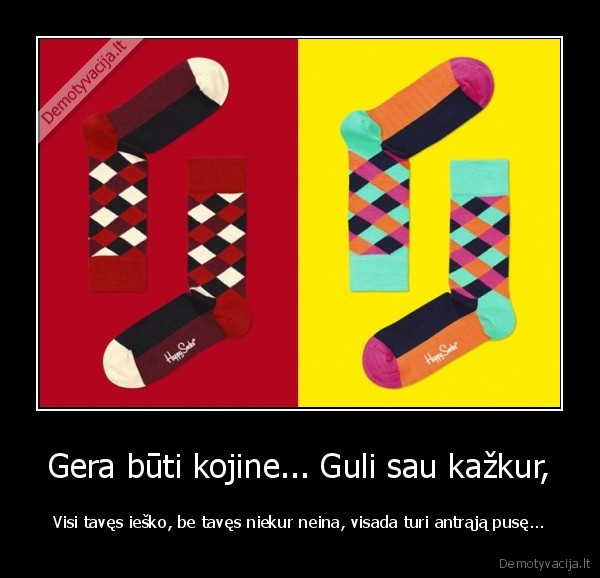 antroji, puse,kojines, gyvenimas