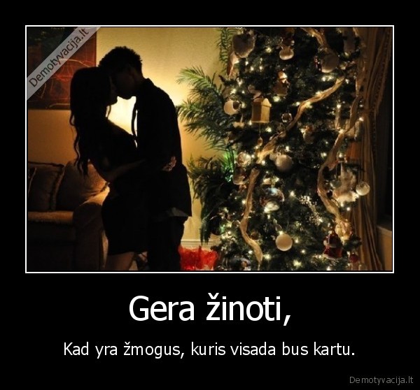 Gera žinoti,