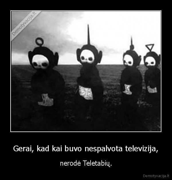 teletabiai,televizija,tinkis, vinkis,dipsis,lialia,pou,nespalvota