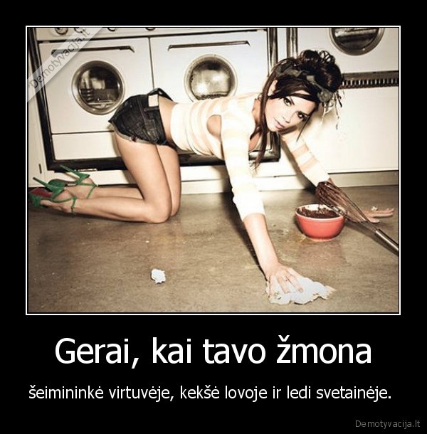 Gerai, kai tavo žmona