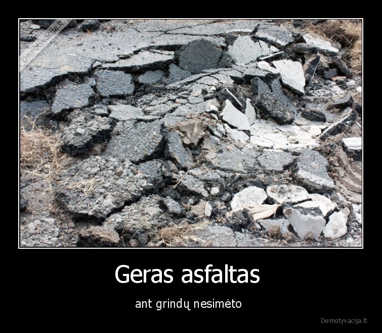 asfaltas,geras,kelias