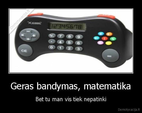 skaiciuotuvas,dzoistikas,matieka