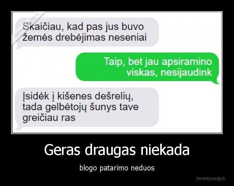 patarimas,draugas,zemes,drebejimas